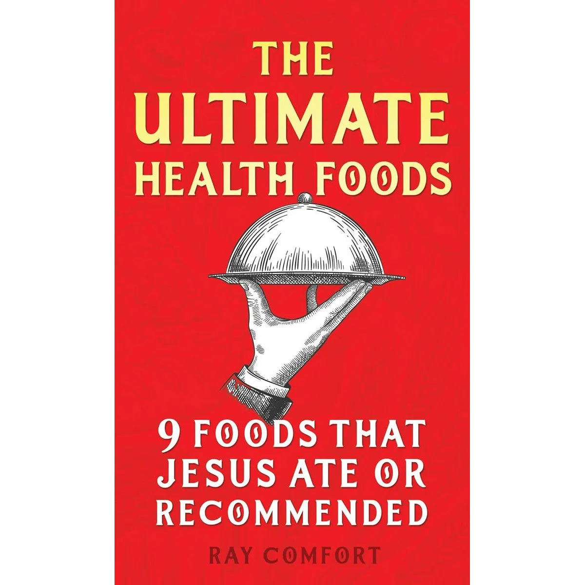 THE ULTIMATE HEALTH FOODS
