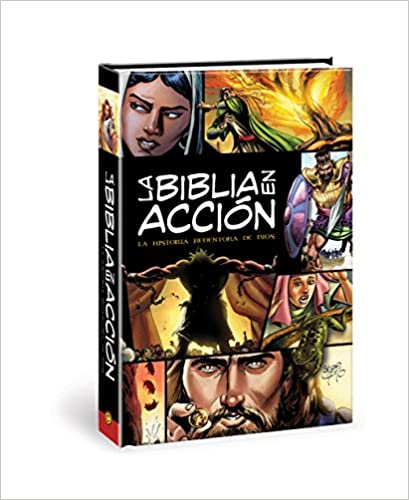 La Biblia en acción: The Action Bible-Spanish Edition (Action Bible Series)