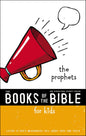 NIrV The Books of the Bible for Kids: The Prophets, Softcover