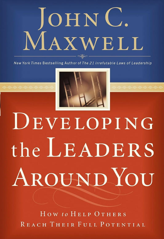 Developing the Leaders Around You