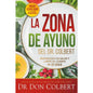 La Zona De Ayuno Del Doctor Colbert