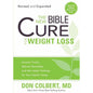 The New Bible Cure for Weight Loss: Ancient Truths, Natural Remedies, and the Latest Findings for Your Health Today