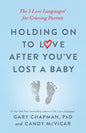 Holding On To Love After You've Lost A Baby
