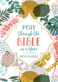 Pray Through The Bible In A Year Devotional