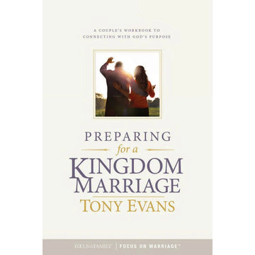 Preparing For A Kingdom Marriage