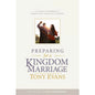 Preparing For A Kingdom Marriage