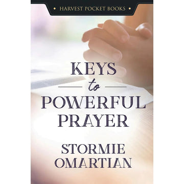 Keys to Powerful Prayer
