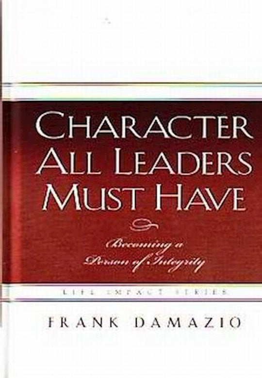 Character All Leaders Must Have