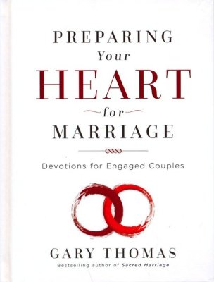 Preparing Your Heart for Marriage: Devotions for Engaged Couples