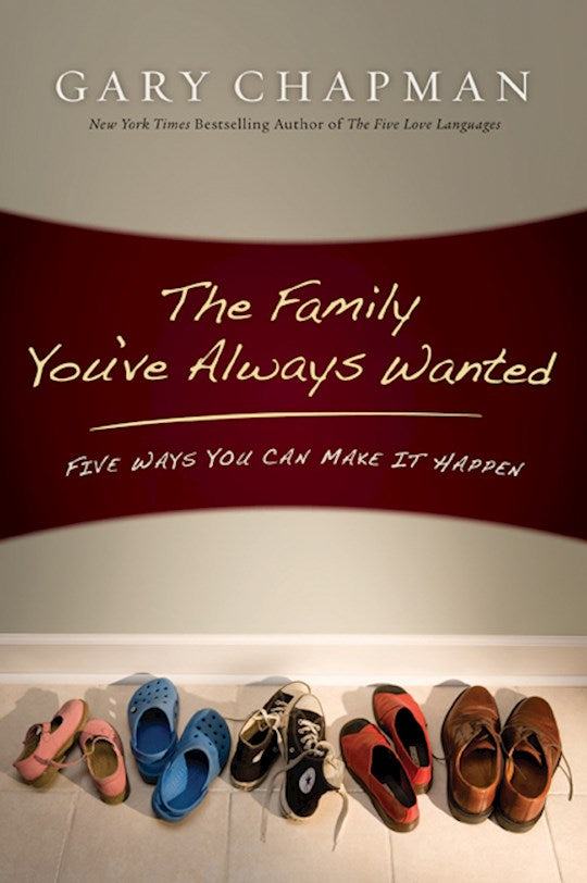 The Family You've Always Wanted