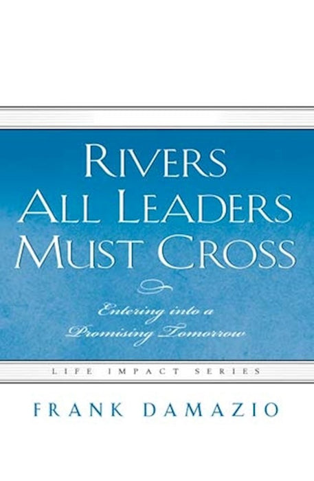 Rivers All Leaders Must Cross