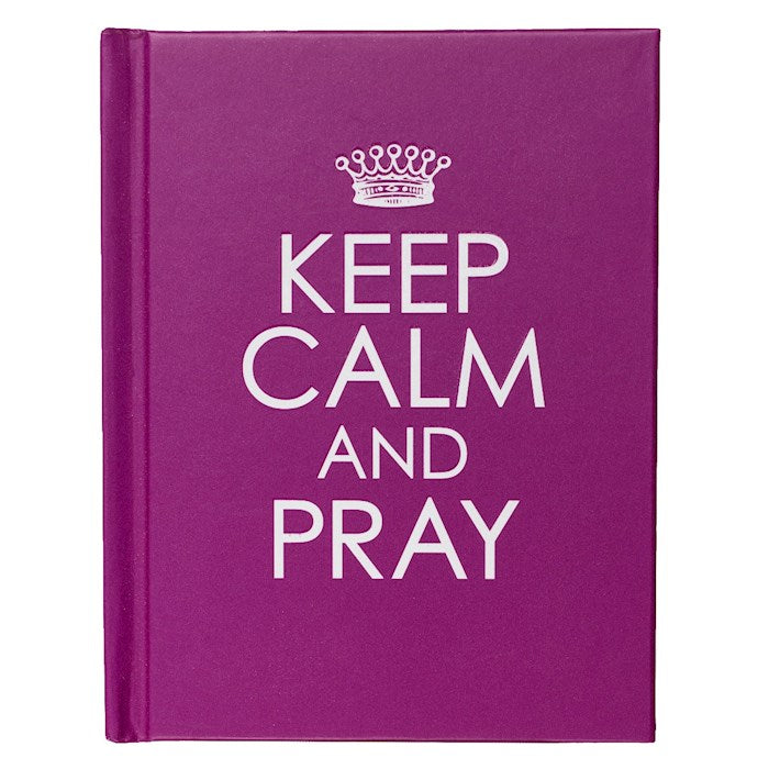 Keep Calm And Pray