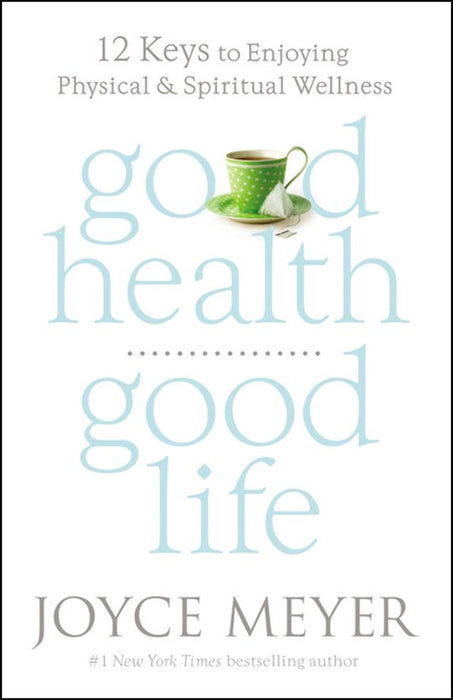 Good Health Good Life