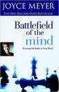 Battlefield of the Mind: Winning the Battle in Your Mind