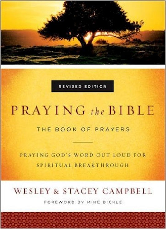 Praying The Bible: The Book Of Prayers (Revised)