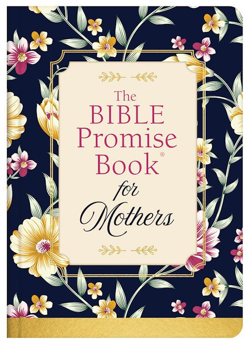 The Bible Promise Book For Mothers