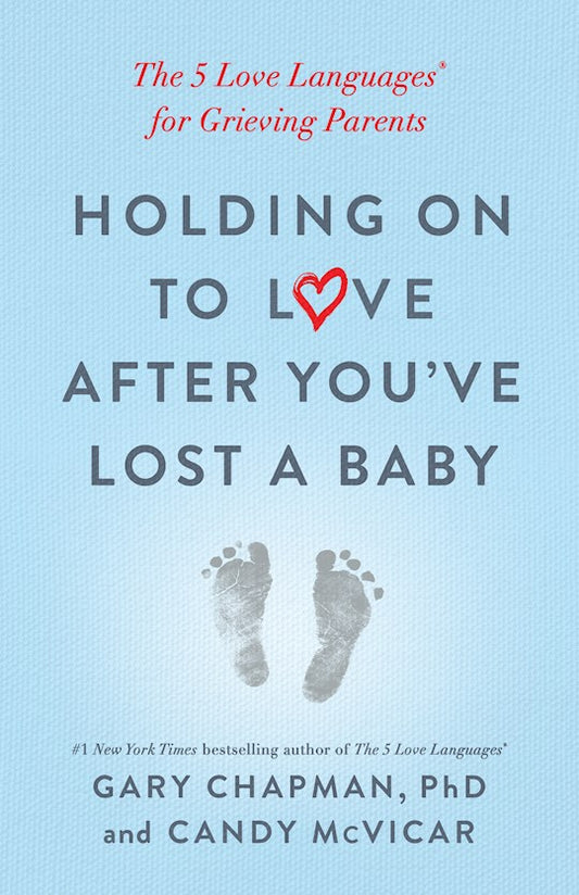 Holding On To Love After You've Lost A Baby