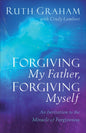 Forgiving My Father, Forgiving Myself-Softcover