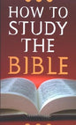 How to Study The Bible (Robert West)