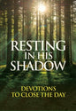 Resting in His Shadow: Devotions to Close the Day