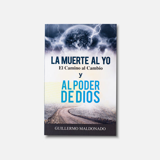 La Muerte Al Yo: El Camino Al Cambio y El Poder de Dios - Book