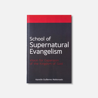 Escuela De Evangelismo / School of Supernatural Evangelism - Manual